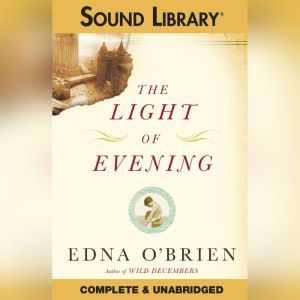 The Light of Evening, Edna OBrien