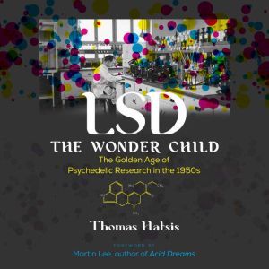 LSD  The Wonder Child, Thomas Hatsis