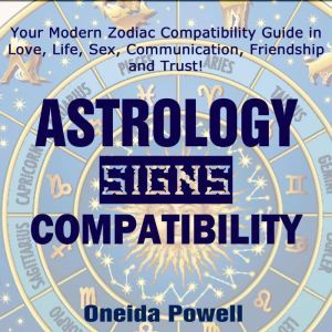 ASTROLOGY SIGNS Compatibility, Oneida Powell