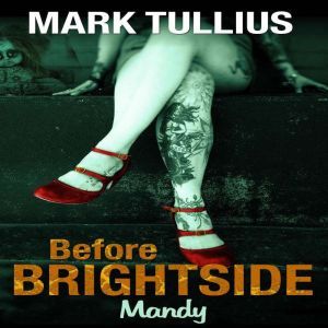 Before Brightside, Mark Tullius