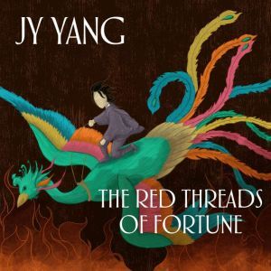 The Red Threads of Fortune, JY Yang