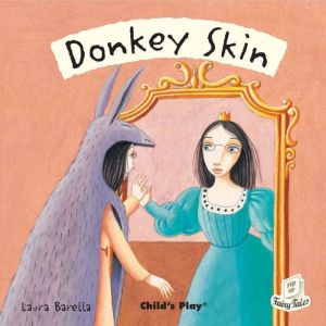 Donkey Skin, Laura Barella