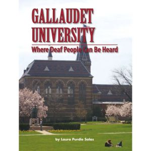 Gallaudet University: Where Deaf People Can Be Heard