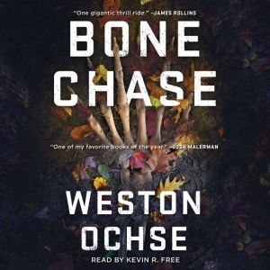 Bone Chase, Weston Ochse