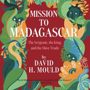 Mission to Madagascar, David Mould