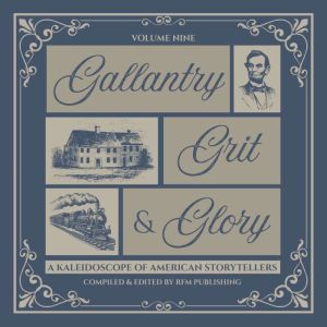 Gallantry, Grit Glory, RF Media