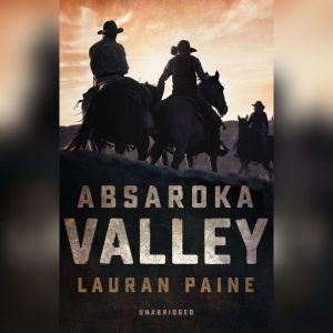 Absaroka Valley, Lauran Paine