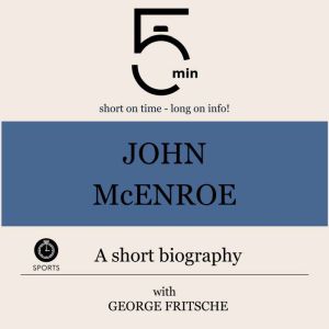 John McEnroe A short biography, 5 Minutes