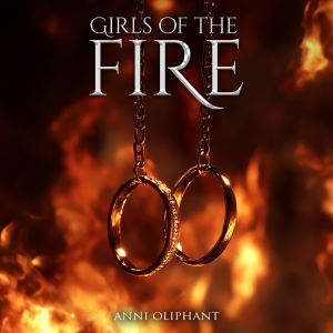 Girls of the fire, Anni Oliphant