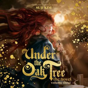 Under the Oak Tree Volume 3 The Nov..., Suji Kim
