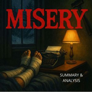 Misery: Book summary & analysis
