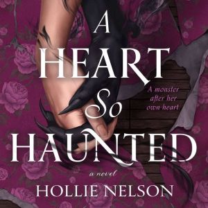 A Heart So Haunted: A Novel