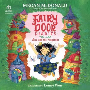Fairy Door Diaries: Eliza and the Hobgoblins