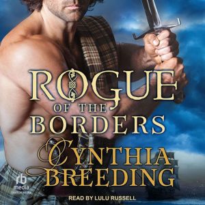 Rogue of the Borders, Cynthia Breeding