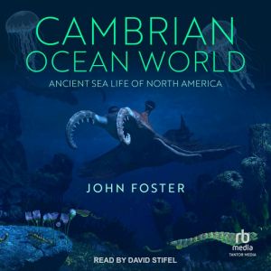 Cambrian Ocean World, John Foster