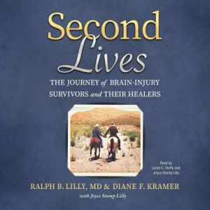 Second Lives, Ralph B. Lilly MD