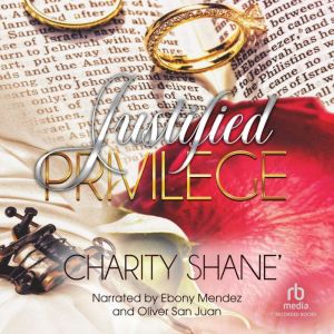 Justified Privilege, Charity Shane