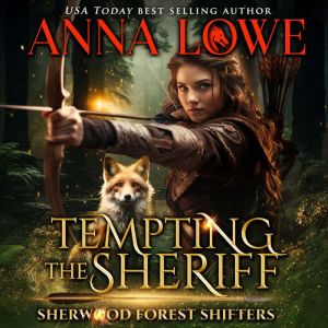 Tempting the Sheriff: a fox/dragon shifter paranormal romance