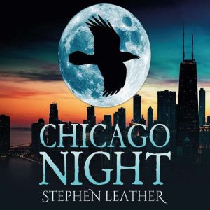 Chicago Night, Stephen Leather