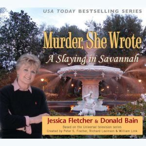 Murder, She Wrote A Slaying in Savan..., Jessica Fletcher Donald Bain