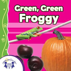 Green, Green Froggy, Kim Mitzo Thompson