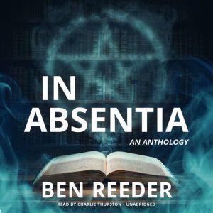 In Absentia, Ben Reeder