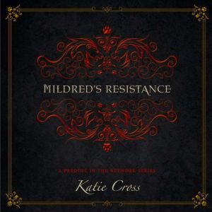 Mildred's Resistance