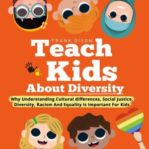 Teach Kids About Diversity, Frank Dixon