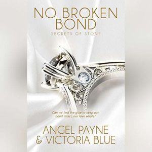 No Broken Bond, Angel Payne