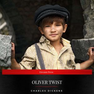 Oliver Twist, Charles Dickens