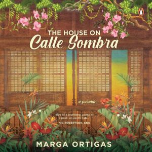 The House on Calle Sombra, Marga Ortigas