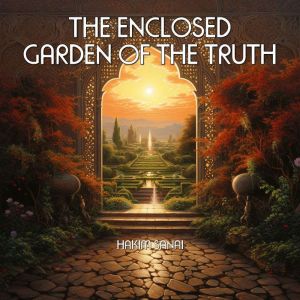 The Enclosed Garden Of The Truth