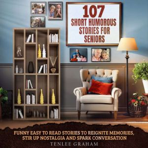 107 Short Humorous Life Stories for Seniors