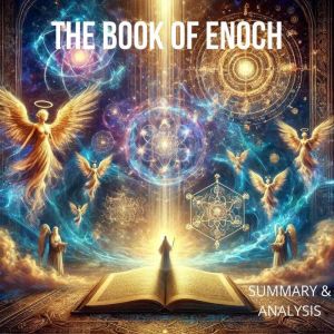 The Book of Enoch Book Summary  Ana..., Briefly Summaries