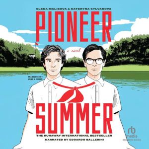 Pioneer Summer: A Novel