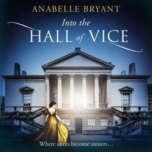 Into The Hall Of Vice, Anabelle Bryant