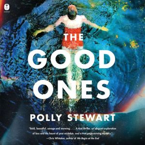 The Good Ones, Polly Stewart