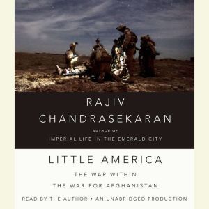 Little America, Rajiv Chandrasekaran