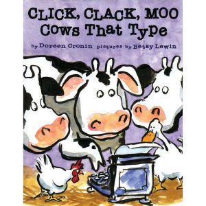 Click, Clack, Moo Cows That Type, Doreen Cronin
