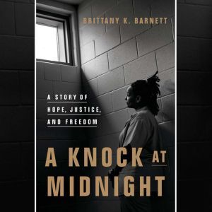 A Knock at Midnight, Brittany K. Barnett