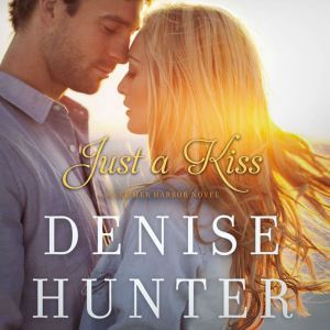 Just a Kiss, Denise Hunter