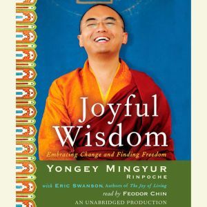 Joyful Wisdom, Yongey Mingyur Rinpoche