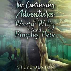 The Continuing Adventures of Warty Willy