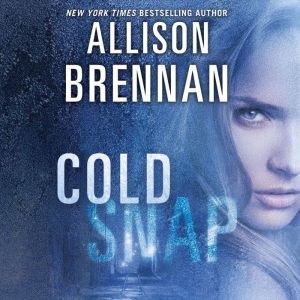 Cold Snap, Allison Brennan