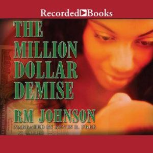 The Million Dollar Demise, Rm Johnson