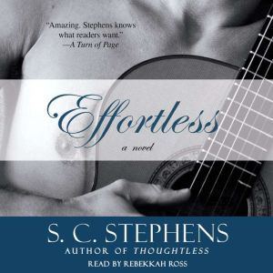 Effortless, S.C. Stephens
