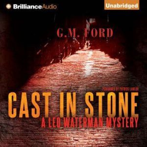 Cast in Stone, G. M. Ford