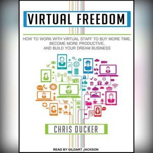 Virtual Freedom, Chris Ducker