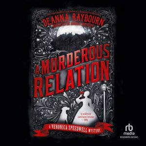 A Murderous Relation, Deanna Raybourn