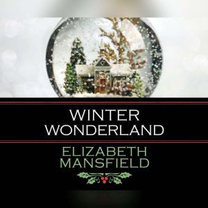 Winter Wonderland, Elizabeth Mansfield